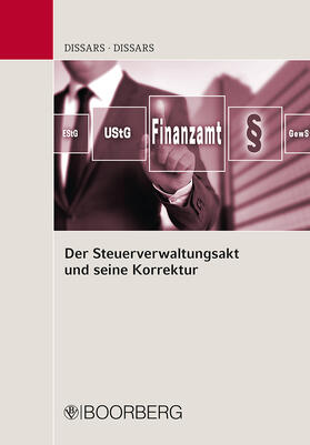 Dißars | Der Steuerverwaltungsakt und seine Korrektur | Buch | 978-3-415-05654-1 | sack.de