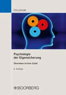Füllgrabe | Psychologie der Eigensicherung | Buch | 978-3-415-05706-7 | www.sack.de