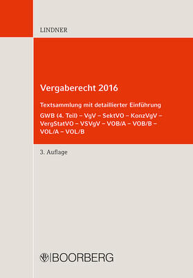 Lindner | Lindner, M: Vergaberecht 2016 | Buch | 978-3-415-05713-5 | sack.de