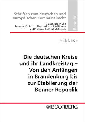 Henneke | Henneke, H: Die deutschen Kreise und ihr Landkreistag | Buch | 978-3-415-05764-7 | sack.de