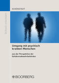 Schönstedt |  Umgang mit psychisch kranken Menschen | Buch |  Sack Fachmedien