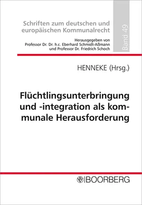 Henneke |  Flüchtlingsunterbringung und -integration als kommunale Herausforderung | Buch |  Sack Fachmedien