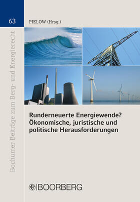 Pielow | Runderneuerte Energiewende? Ökonomische, juristische und politische Herausforderungen | E-Book | sack.de