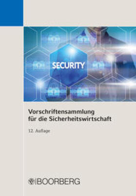 Vorschriftensammlung für die Sicherheitswirtschaft | Buch | 978-3-415-05916-0 | sack.de
