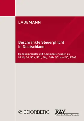 Stöber / Anissimov / Boochs |  LADEMANN, Beschränkte Steuerpflicht in Deutschland | Buch |  Sack Fachmedien