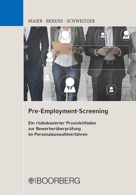 Maier / Berens / Schweitzer | Pre-Employment-Screening | Buch | 978-3-415-06040-1 | sack.de