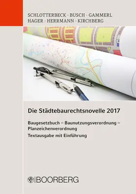 Schlotterbeck / Busch / Gammerl |  Die Städtebaurechtsnovelle 2017 | Buch |  Sack Fachmedien