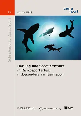 Hess |  Haftung und Sportlerschutz in Risikosportarten, insbesondere im Tauchsport | Buch |  Sack Fachmedien