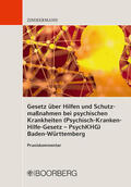 Zimmermann |  Gesetz über Hilfen und Schutzmaßnahmen bei psychischen Krankheiten (Psychisch-Kranken-Hilfe-Gesetz – PsychKHG) Baden-Württemberg | eBook | Sack Fachmedien
