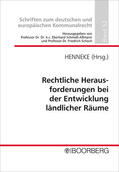 Henneke |  Rechtliche Herausforderungen bei der Entwicklung ländlicher Räume | Buch |  Sack Fachmedien