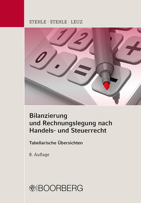 Stehle / Leuz |  Bilanzierung und Rechnungslegung nach Handels- und Steuerrecht | Buch |  Sack Fachmedien