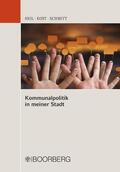 Heil / Kost / Schmitt |  Kommunalpolitik in meiner Stadt | eBook | Sack Fachmedien