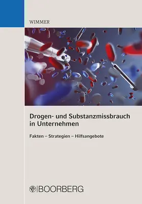 Wimmer | Drogen- und Substanzmissbrauch in Unternehmen | Buch | 978-3-415-06207-8 | www.sack.de