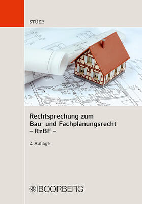 Stüer | Stüer, B: Rechtsprechung zum Bau- und Fachplanungsrecht | Buch | 978-3-415-06250-4 | sack.de