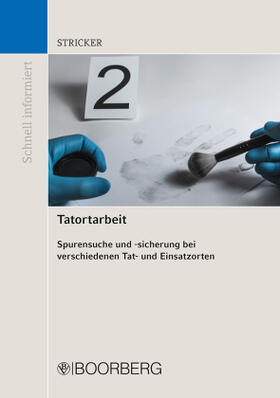 Stricker | Stricker, J: Tatortarbeit | Buch | 978-3-415-06251-1 | sack.de