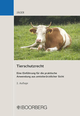 Jäger | Tierschutzrecht | Buch | 978-3-415-06257-3 | sack.de