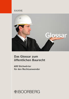 Hanne | Hanne, W: Glossar zum öffentlichen Baurecht | Buch | 978-3-415-06334-1 | sack.de