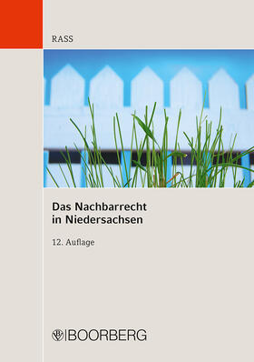 Rass | Das Nachbarrecht in Niedersachsen | Buch | 978-3-415-06465-2 | sack.de