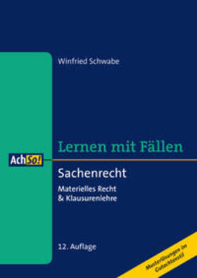 Schwabe | Lernen mit Fällen Sachenrecht | Buch | 978-3-415-06468-3 | sack.de