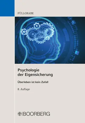 Füllgrabe | Psychologie der Eigensicherung | Buch | 978-3-415-06486-7 | www.sack.de