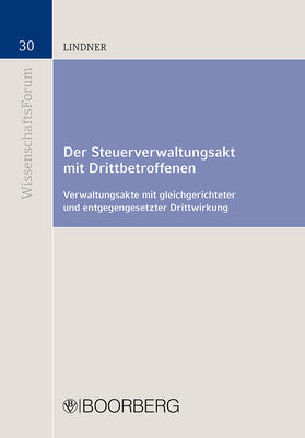 Lindner | Lindner, S: Steuerverwaltungsakt mit Drittbetroffenen | Buch | 978-3-415-06565-9 | sack.de