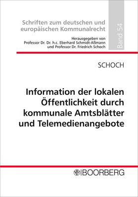 Schoch |  Information der lokalen Öffentlichkeit durch kommunale Amtsblätter und Telemedienangebote | Buch |  Sack Fachmedien