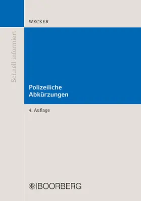 Wecker |  Polizeiliche Abkürzungen | eBook | Sack Fachmedien