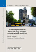 Schönrock / Nettelnstroth |  2. Fachsymposium zum Terroranschlag auf dem Berliner Breitscheidplatz | Buch |  Sack Fachmedien