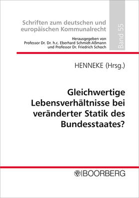 Henneke | Gleichwertige Lebensverhältnisse bei veränderter Statik des Bundesstaates? | Buch | 978-3-415-06601-4 | sack.de
