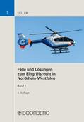 Keller |  Fälle und Lösungen zum Eingriffsrecht in Nordrhein-Westfalen | eBook | Sack Fachmedien