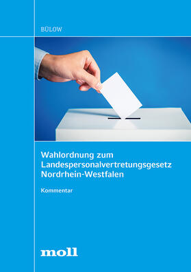Bülow |  Bülow, C: Wahlordnung zum Landespersonalvertretungsgesetz No | Buch |  Sack Fachmedien