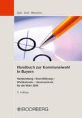 Gaß / Messerer / Graf |  Handbuch zur Kommunalwahl in Bayern | eBook | Sack Fachmedien