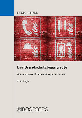 Friedl | Friedl, W: Brandschutzbeauftragte | Buch | sack.de