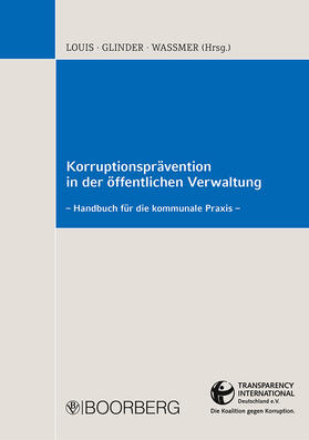Louis / Glinder / Waßmer | Korruptionsprävention in der öffentlichen Verwaltung | Buch | 978-3-415-06676-2 | sack.de