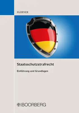 Fahrner |  Staatsschutzstrafrecht | Buch |  Sack Fachmedien