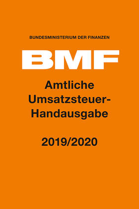 Bundesministerium der Finanzen | Amtliche Umsatzsteuer-Handausgabe 2019/2020 | Buch | 978-3-415-06696-0 | sack.de