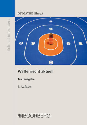 Ostgathe | Waffenrecht aktuell | Buch | 978-3-415-06846-9 | sack.de