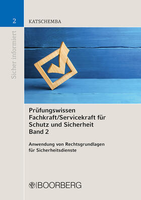 Katschemba | Prüfungswissen Fachkraft/Servicekraft für Schutz und Sicherheit, Band 2 | Buch | 978-3-415-06877-3 | sack.de