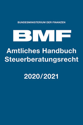 Bundesministerium der Finanzen | Amtliches Handbuch Steuerberatungsrecht 2020/2021 | Buch | sack.de