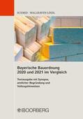 Schmid / Wallraven-Lindl |  Bayerische Bauordnung 2020 und 2021 im Vergleich | eBook | Sack Fachmedien