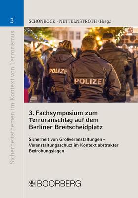 Schönrock / Nettelnstroth | 3. Fachsymposium zum Terroranschlag auf dem Berliner Breitscheidplatz | E-Book | sack.de