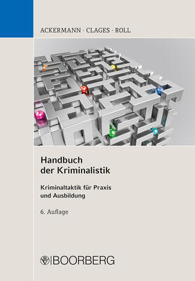 Ackermann / Clages / Roll | Handbuch der Kriminalistik | Buch | 978-3-415-06991-6 | sack.de