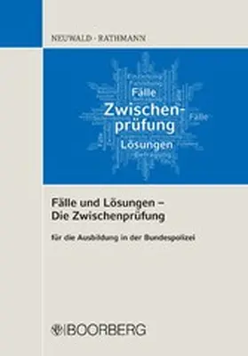 Neuwald / Rathmann |  Fälle und Lösungen -  Die Zwischenprüfung | eBook | Sack Fachmedien