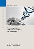 Kirchhoff / Wolf |  Kriminalprognose und ihre Bedeutung für die Polizei | Buch |  Sack Fachmedien