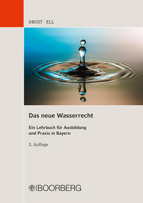 Drost / Ell | Das neue Wasserrecht | Buch | 978-3-415-07016-5 | sack.de
