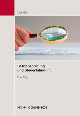 Kaligin |  Betriebsprüfung und Steuerfahndung | Buch |  Sack Fachmedien