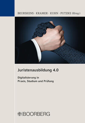 Beurskens / Kramer / Kuhn | Juristenausbildung 4.0 | Buch | 978-3-415-07034-9 | sack.de