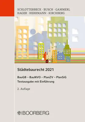 Schlotterbeck / Busch / Gammerl | Städtebaurecht 2021 | Buch | 978-3-415-07087-5 | www.sack.de