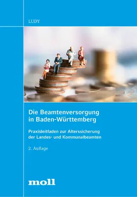 Ludy |  Die Beamtenversorgung in Baden-Württemberg | eBook | Sack Fachmedien