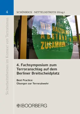Schönrock / Nettelnstroth |  4. Fachsymposium zum Terroranschlag auf dem Berliner Breitscheidplatz | eBook | Sack Fachmedien